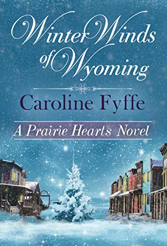 Winter Winds of Wyoming (A Prairie Hearts Novel Book 7) Cover