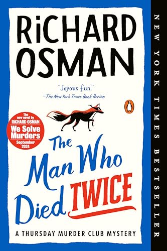 The Man Who Died Twice: A Thursday Murder Club Mystery Cover