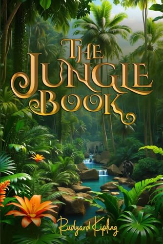 The Jungle Book (Illustrated): The 1894 Classic Edition with Original Illustrations Cover