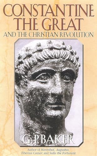 Constantine the Great: And the Christian Revolution Cover