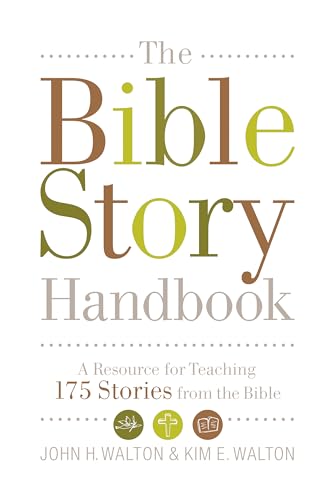 The Bible Story Handbook: A Resource for Teaching 175 Stories from the Bible cover