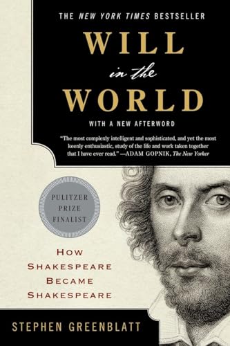 Will in the World: How Shakespeare Became Shakespeare cover