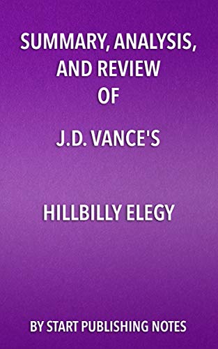 Summary, Analysis, and Review of J.D. Vance’s Hillbilly Elegy: A Memoir of a Family and a Culture in Crisis Cover