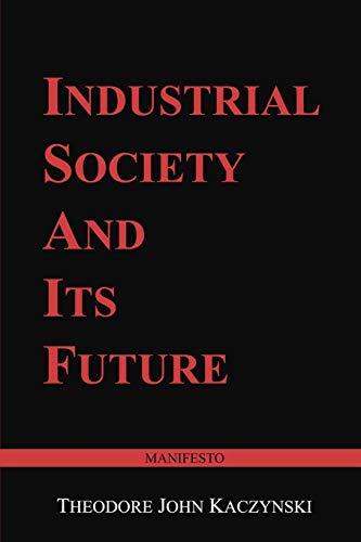 Industrial Society and Its Future: Unabomber Manifesto Cover