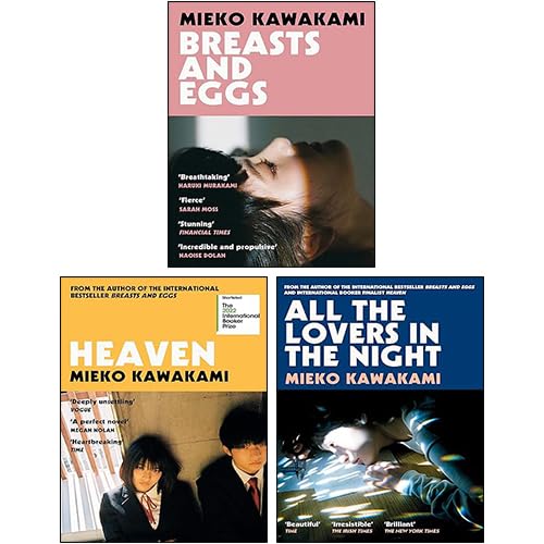 Mieko Kawakami 3 Books Collection Set (Heaven, All The Lovers In The Night, Breasts and Eggs) Cover