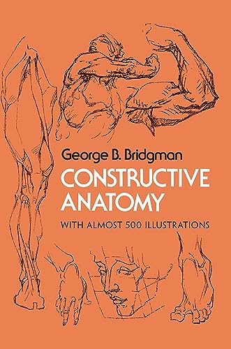 Constructive Anatomy: Includes Nearly 500 Illustrations (Dover Anatomy for Artists) Cover