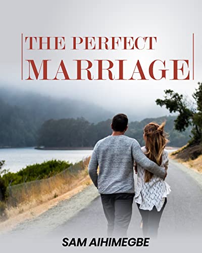 THE PERFECT MARRIAGE: A Perfect Marriage Assured Cover