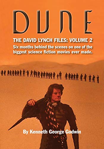 Dune, The David Lynch Files: Volume 2: Six months behind the scenes on one of the biggest science ﬁction movies ever made. Cover