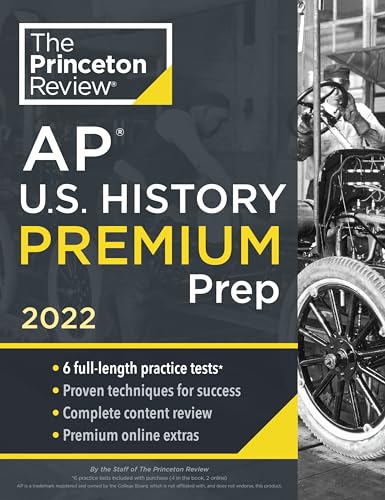 Princeton Review AP U.S. History Premium Prep, 2022: 6 Practice Tests + Complete Content Review + Strategies & Techniques (2022) (College Test Preparation) Cover