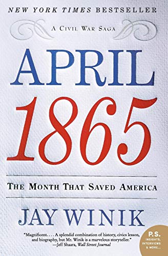 April 1865: The Month That Saved America cover