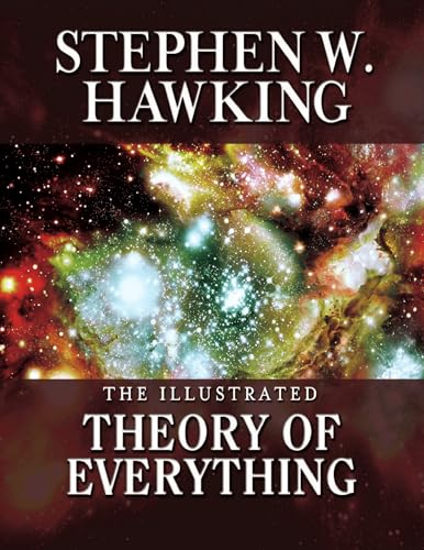 The Theory of Everything: The Origin and Fate of the Universe cover
