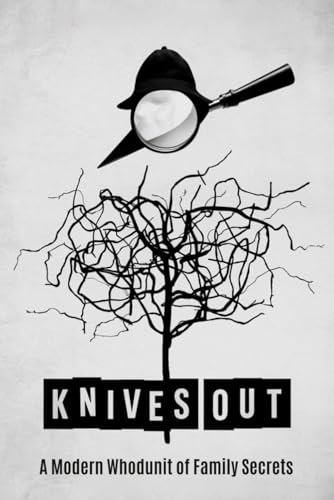 Knives Out: A Modern Whodunit of Family Secrets Cover