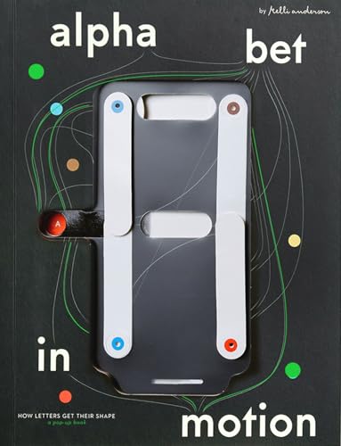 Alphabet in Motion: How Letters Get Their Shape Cover